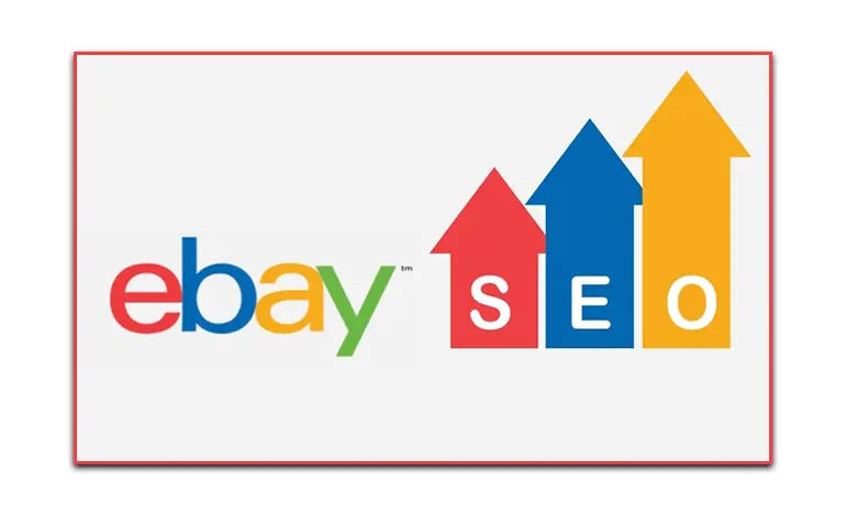 eBay SEO Nedir? eBay SEO Nasıl Yapılır?